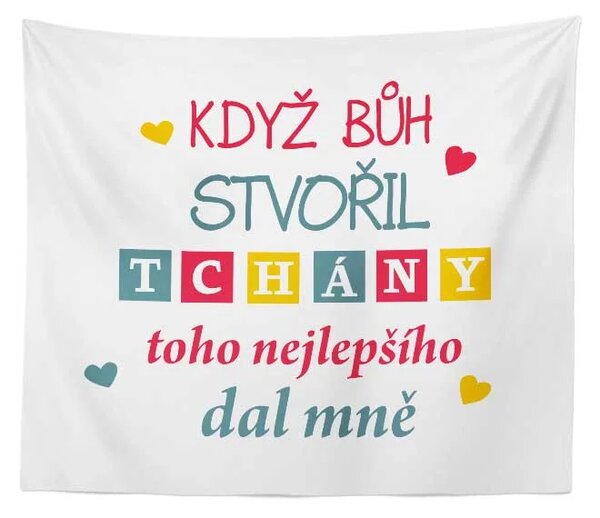 Sablio Deka Když Bůh stvořil tchány: 150x120 cm