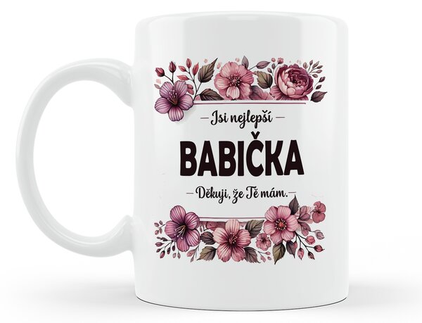 Ahome Hrneček Jsi nejlepší babička. Děkuji, že Tě mám. 330 ml