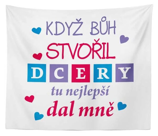 Sablio Deka Když Bůh stvořil dcery: 150x120 cm
