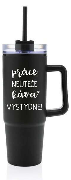 PRÁCE NEUTEČE, KÁVA VYSTYDNE! - černý cestovní termohrnek s průhledným víčkem 900 ml