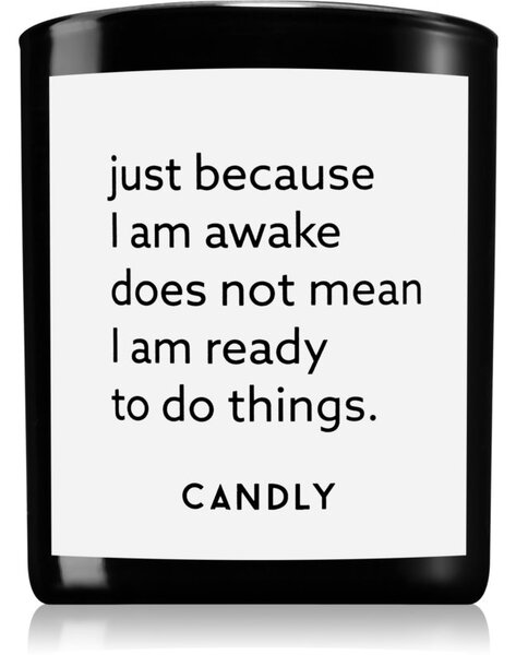 Candly & Co. Just because I am awake vonná svíčka 250 g