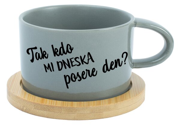 TAK KDO MI DNESKA POSERE DEN? - šedý hrníček makronka 200 ml