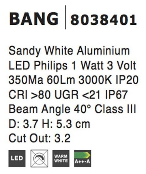 NV 8038401 Venkovní zapuštěné svítidlo do země BANG bílý hliník LED 1W 3V 3000K IP67 - NOVA LUCE