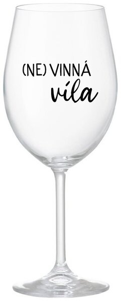 (NE)VINNÁ VÍLA - čirá sklenička na víno s potiskem 350 ml