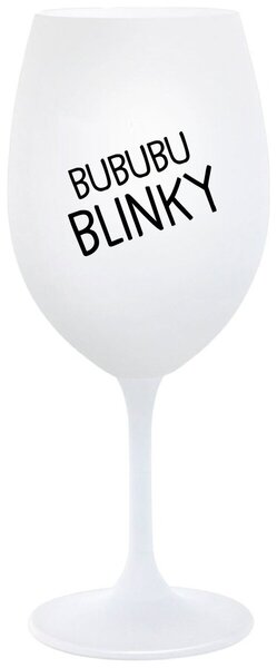 BUBUBUBLINKY - bílá sklenička na víno 350 ml