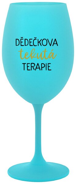 DĚDEČKOVA TEKUTÁ TERAPIE - tyrkysová vtipná sklenice na víno 350 ml