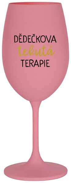 DĚDEČKOVA TEKUTÁ TERAPIE - růžová vtipná sklenice na víno 350 ml