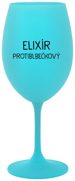 ELIXÍR PROTIBLBEČKOVÝ - tyrkysová sklenice na víno s nápisem 350 ml