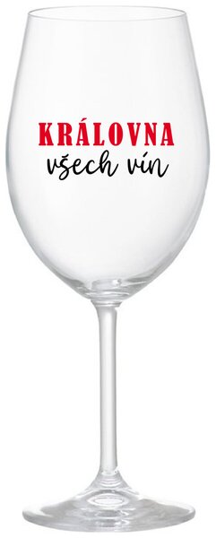 KRÁLOVNA VŠECH VÍN - čirá sklenice na víno 350 ml