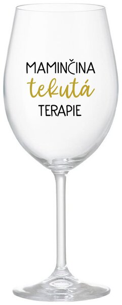 MAMINČINA TEKUTÁ TERAPIE - čirá sklenička na víno s nápisem 350 ml