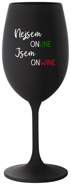 NEJSEM ONLINE JSEM ONWINE - černá sklenička na víno 350 ml