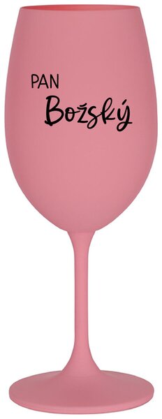 PAN BOŽSKÝ - růžová sklenice na víno s potiskem 350 ml