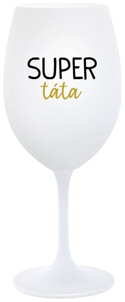 SUPER TÁTA - bílá sklenice na víno 350 ml