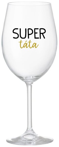 SUPER TÁTA - čirá sklenice na víno 350 ml