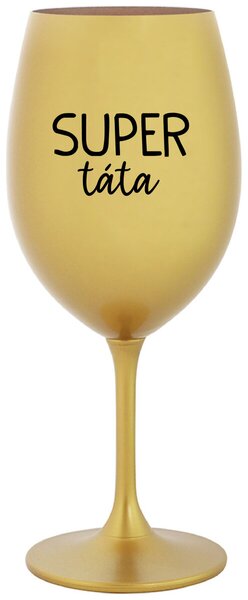 SUPER TÁTA - zlatá sklenice na víno 350 ml