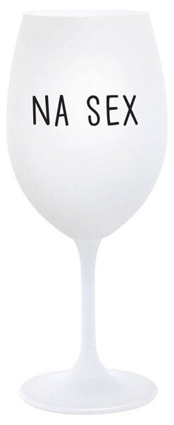 NA SEX - bílá vtipná sklenice na víno 350 ml