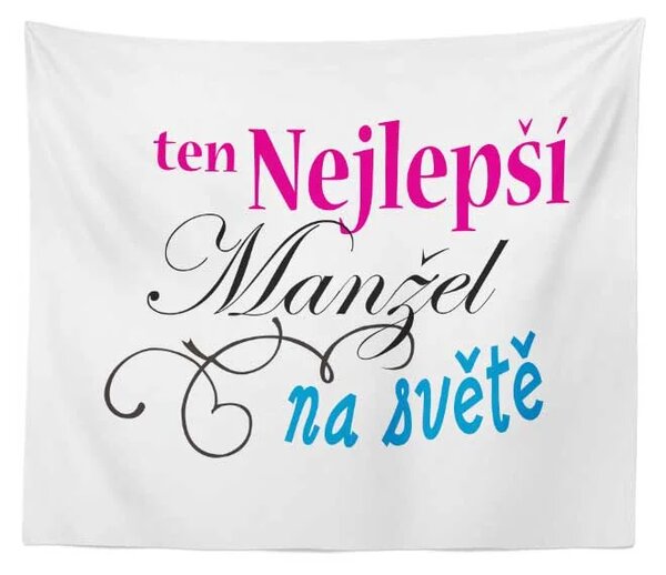 Sablio Deka Ten nejlepší manžel na světě: 150x120 cm