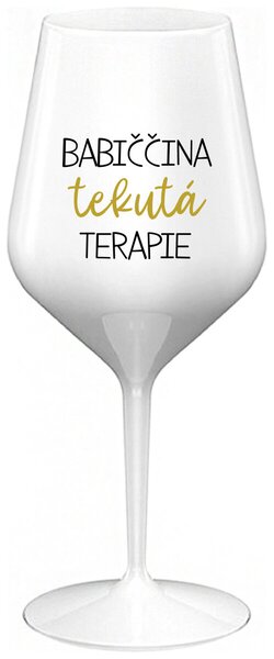 BABIČČINA TEKUTÁ TERAPIE - bílá nerozbitná sklenička na víno 470 ml