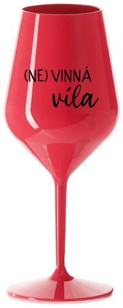 (NE)VINNÁ VÍLA - červená nerozbitná sklenička na víno 470 ml