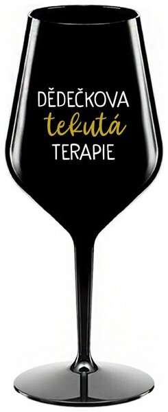 DĚDEČKOVA TEKUTÁ TERAPIE - černá nerozbitná sklenička na víno 470 ml