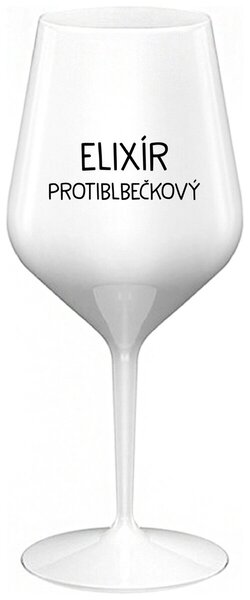 ELIXÍR PROTIBLBEČKOVÝ - bílá nerozbitná sklenička na víno 470 ml