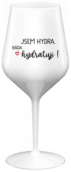 JSEM HYDRA. RÁDA HYDRATUJI! - bílá nerozbitná sklenička na víno 470 ml