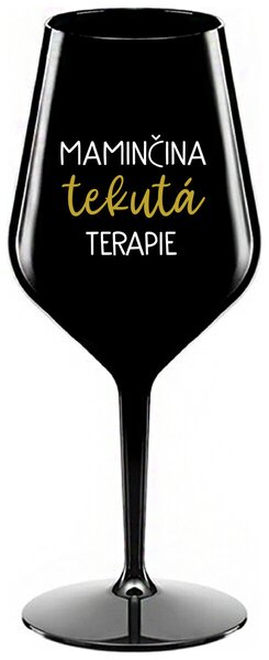 MAMINČINA TEKUTÁ TERAPIE - černá nerozbitná sklenička na víno 470 ml