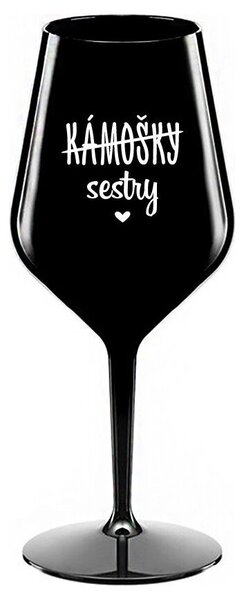 KÁMOŠKY - SESTRY - černá nerozbitná sklenička na víno 470 ml