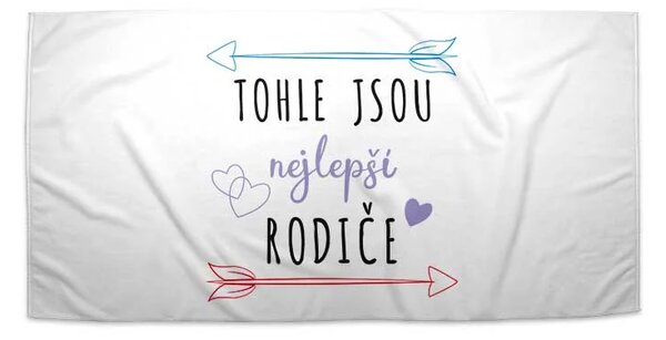 Sablio Ručník Tohle jsou nejlepší rodiče - 30x50 cm