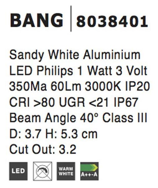 Nova Luce Venkovní zapuštěné svítidlo do země BANG bílá hliník LED 1W 3V 3000K IP67