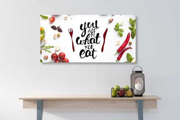 Obraz s nápisem - You are what you eat