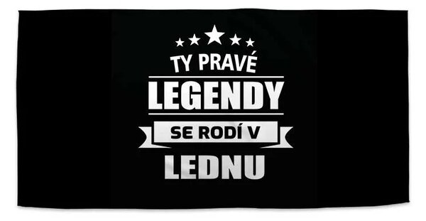 Sablio Ručník Ty pravé legendy se rodí v lednu - 30x50 cm