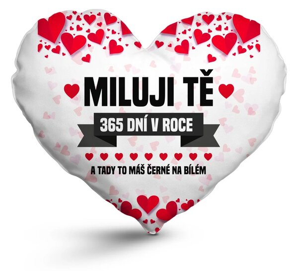 Sablio 3D polštář ve tvaru srdce: Miluji Tě 365 dní v roce