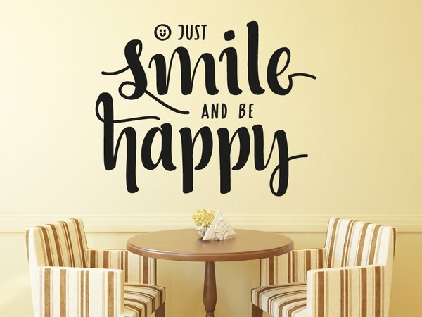 Just smile and be happy - Samolepka na zeď - 100x79cm