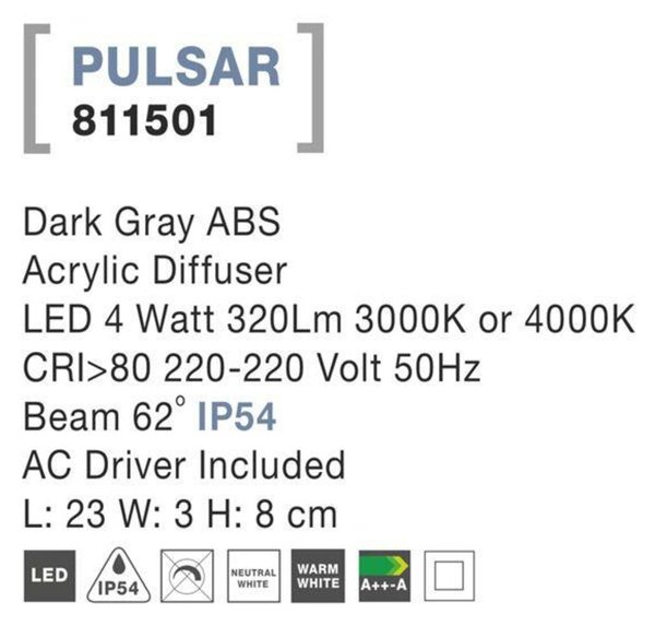 NOVA LUCE venkovní nástěnné svítidlo PULSAR tmavě šedý ABS akrylový difuzor LED 4W 3000K nebo 4000K 220-220V 62st. IP54 811501