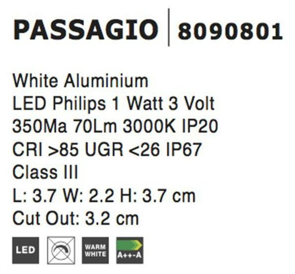 NOVA LUCE venkovní zapuštěné svítidlo do zdi PASSAGGIO bílý hliník LED 1W 3000K 3V IP54 délka kabelu 1.80m použijte driver 9020170 8090801