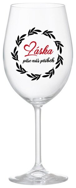 LÁSKA PÍŠE NÁŠ PŘÍBĚH - čirá sklenička na víno 350 ml