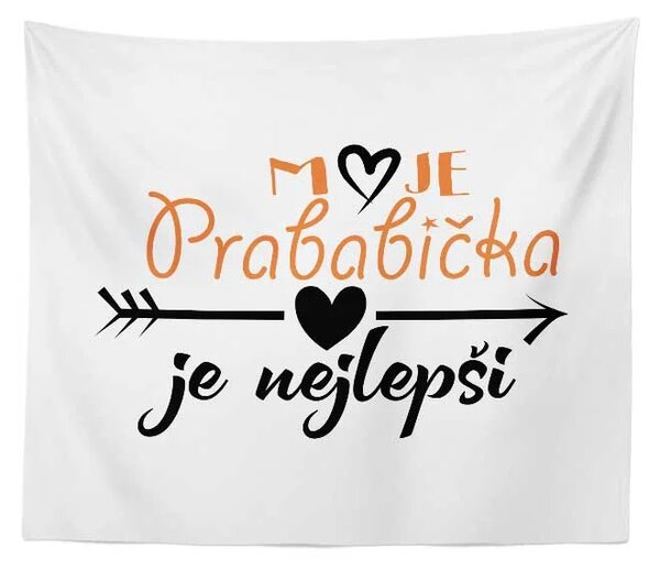 Sablio Deka Moje prababička je nejlepší: 150x120 cm