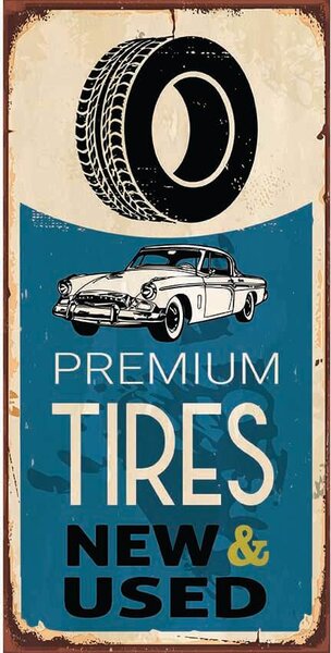Ceduľa Premium Tires New Used 30,5cm x 15,5cm Plechová tabuľa