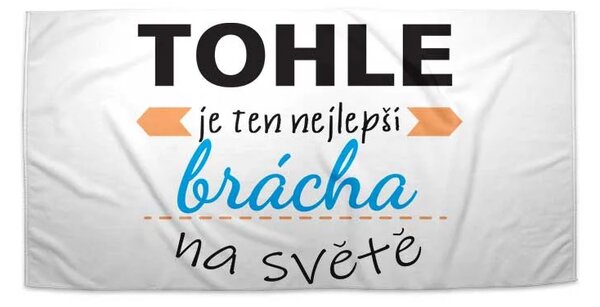 Sablio Ručník Tohle je ten nejlepší brácha na světě - 30x50 cm