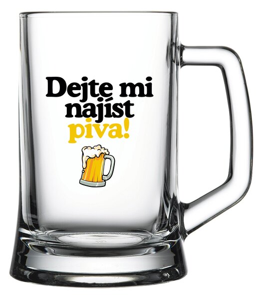 DEJTE MI NAJÍST PIVA! - pivní sklenice 0,5 l