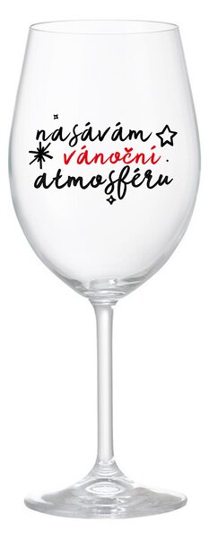 NASÁVÁM VÁNOČNÍ ATMOSFÉRU - čirá sklenice na víno 350 ml