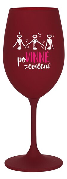 POVINNÉ CVIČENÍ - bordó sklenice na víno 350 ml