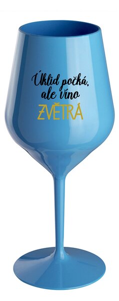 ÚKLID POČKÁ, ALE VÍNO ZVĚTRÁ - modrá nerozbitná sklenice na víno 470 ml