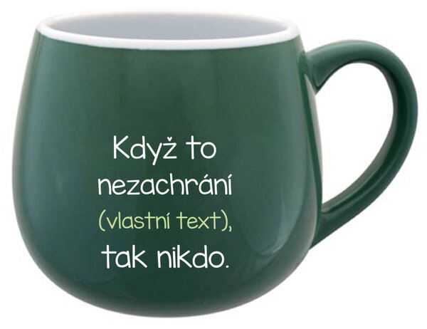 Personalizovaný keramický buclatý hrneček - když to nezvládne … tak nikdo