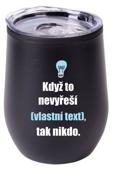 Personalizovaný termohrnek "BOWL" - když to nezvládne … tak nikdo