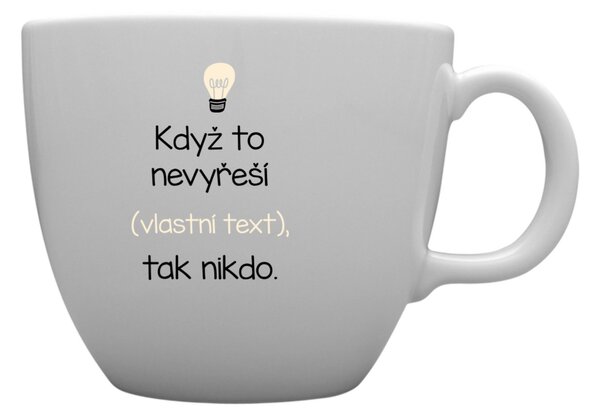 Personalizovaný MEGA XXL keramický hrnek 1 000 ml - když to nezvládne … tak nikdo