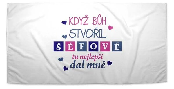 Sablio Ručník Když Bůh stvořil šéfové - 30x50 cm