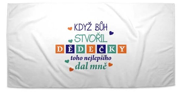 Sablio Ručník Když Bůh stvořil dědečky - 30x50 cm