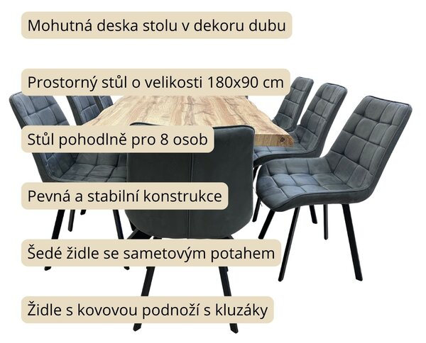 Vikio Jídelní set pro 8 osob 180x90 cm dub, šedá samet VJS118-81S-S